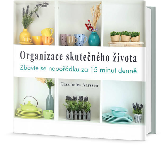 organizace-skutecneho-zivota-zbavte-se-neporadku