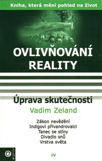 ovlivnovani-reality-4-uprava-skutecnosti