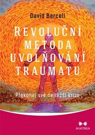 revolucni-metoda-uvolnovani-traumatu