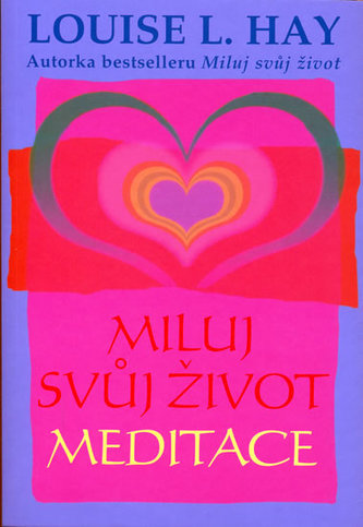 miluj-svuj-zivot-meditace