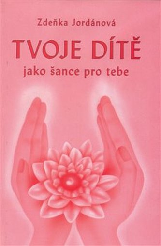 tvoje-dite-jako-sance-pro-tebe